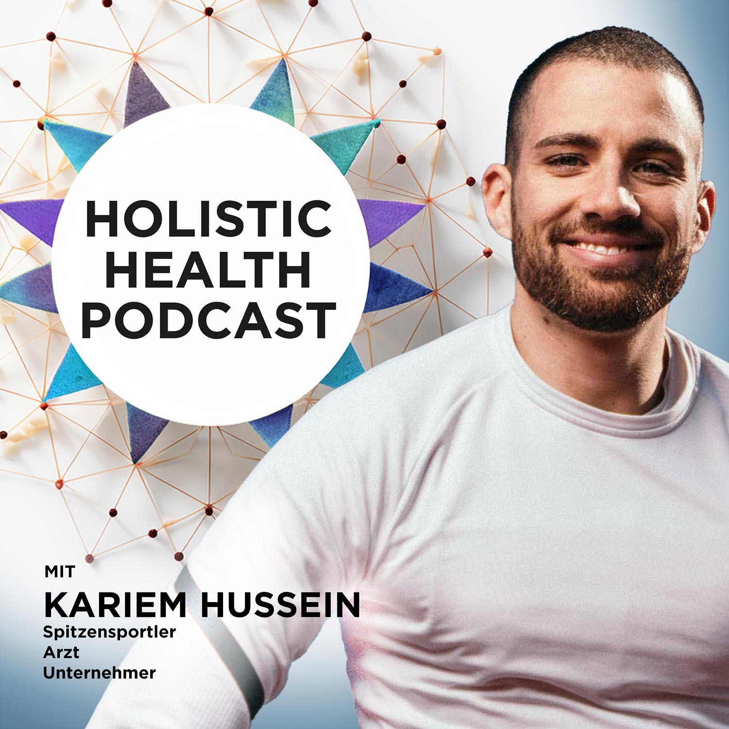 The Holistic Health Podcast Folge 3: Kariem Hussein