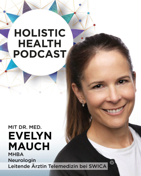 Holistic Health Podcast #2: Dr.med. Evelyn Mauch