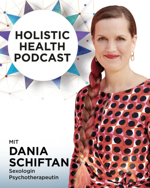 Holistic Health Podcast #7: Dania Schiftan