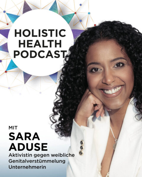 Holistic Health Podcast #13: Sara Aduse