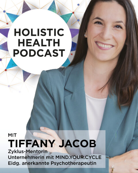 Holistic Health Podcast #16: Tiffany Jacob