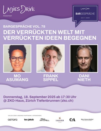 Ladies Drive Bargespräche Vol. 78: Der verrückten Welt mit verrückten Ideen begegnen