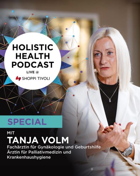 Holistic Health Podcast Special: Dr.med.Tanja Volm