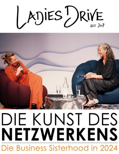 Die Kunst des Netzwerkens: Die Business Sisterhood in 2024