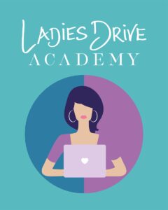 Ladies Drive Founder Academy