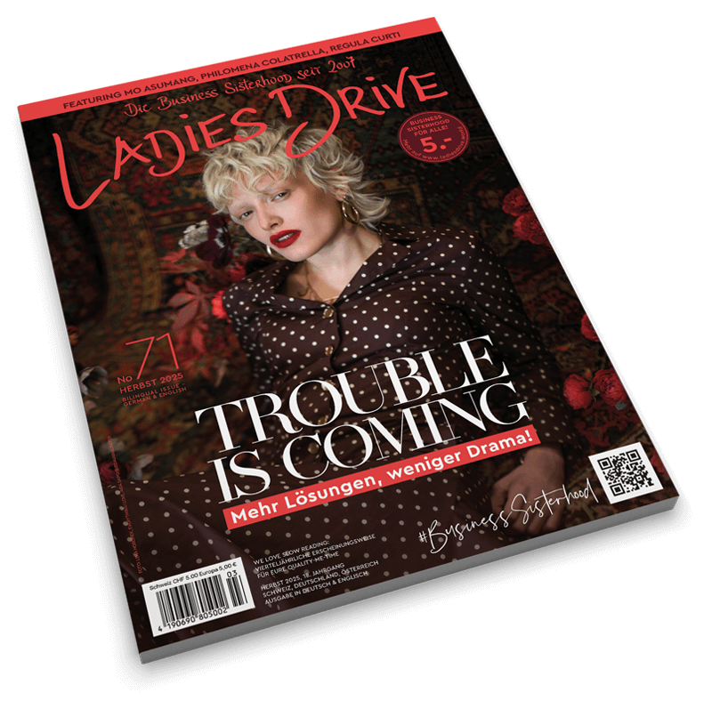 Ladies Drive No. 71 (Herbst 2025): Trouble is Coming