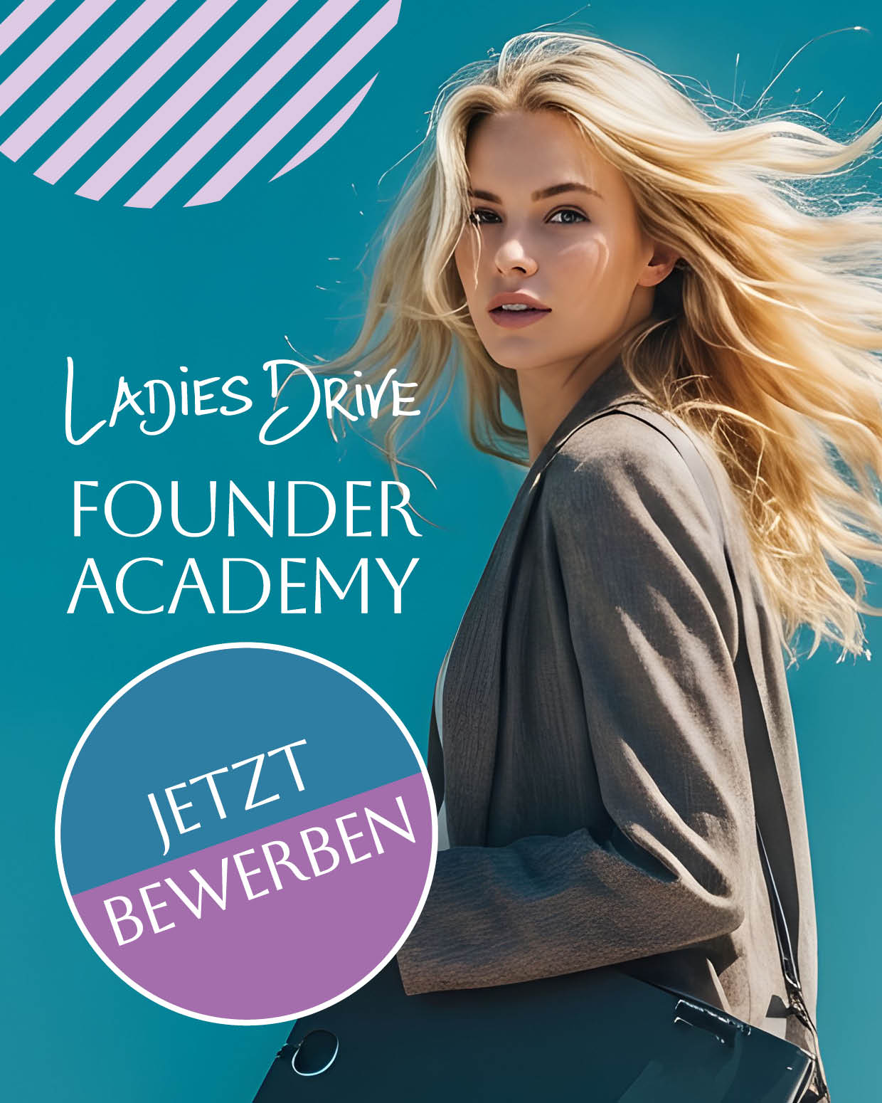 Ladies Drive Founder Academy. Jetzt für den Jahrgang 2026 bewerben