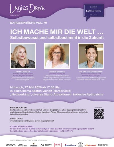 Ladies Drive Bargespräche – Vol. 79. Ich mache mir die Welt… Selbstbewusst und selbstbestimmt in die Zukunft
