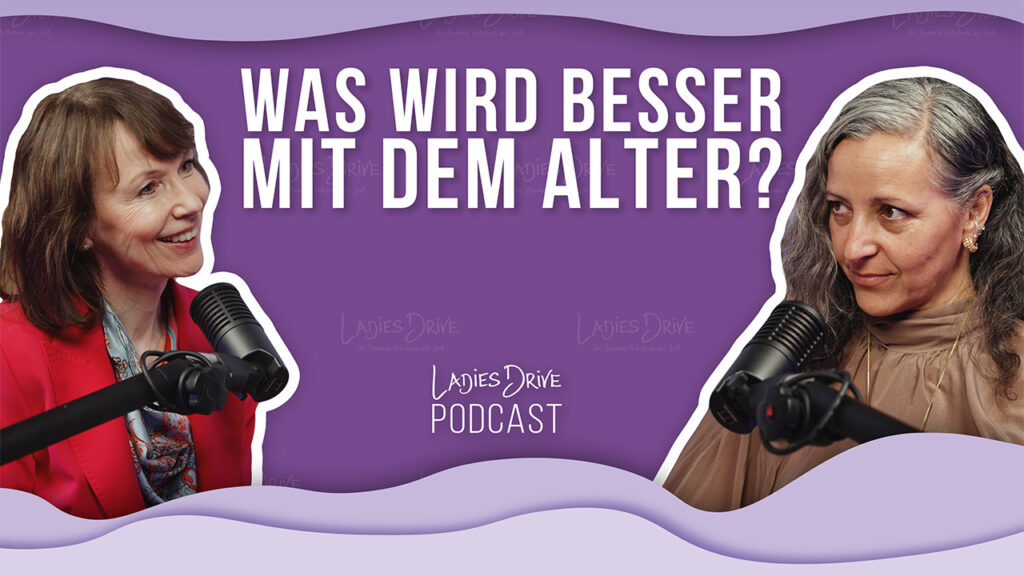 Ladies Drive Podcast mit Dr. Ursula Wagner