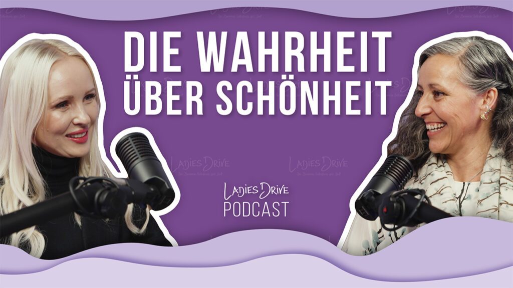 Ladies Drive Podcast mit Dr. med. Rosalia Luketina: Perfekt ist eine Lüge!