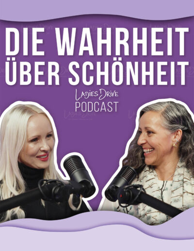 Ladies Drive Podcast mit Dr. med. Rosalia Luketina: Perfekt ist eine Lüge!
