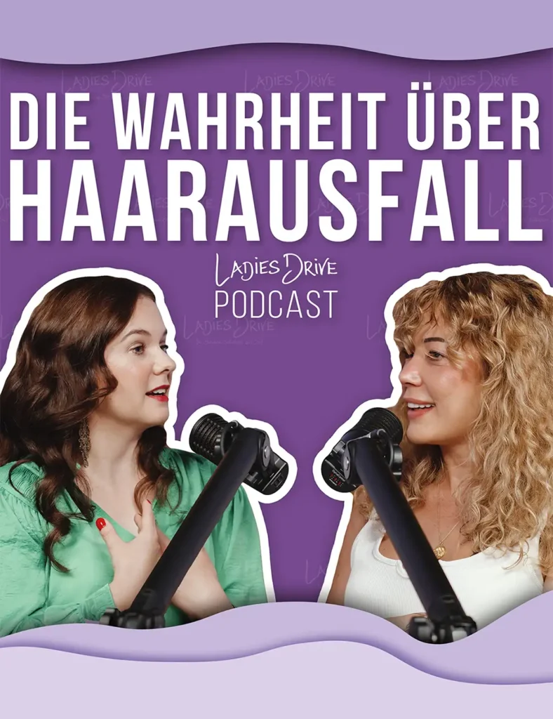 Ladies Drive Podcast: Warum Haarausfall bei Frauen noch immer ein Tabuthema ist | Vera Gupta Ladies Drive Podcast: Warum Haarausfall bei Frauen noch immer ein Tabuthema ist | Vera Gupta